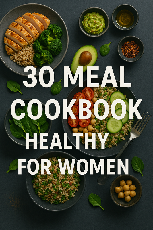 30 Meal Cookbook Healthy For Women (eBook)